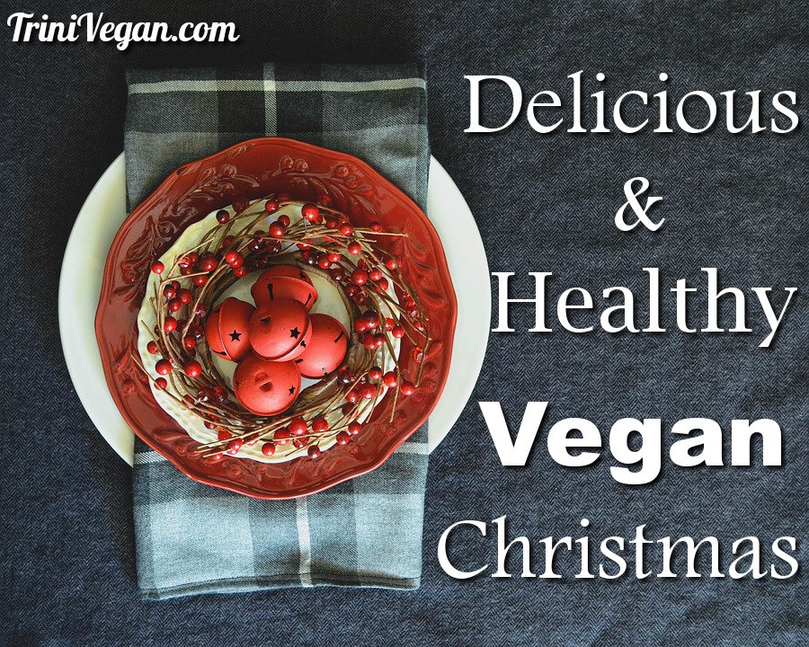 Delicious And Healthy Vegan Christmas