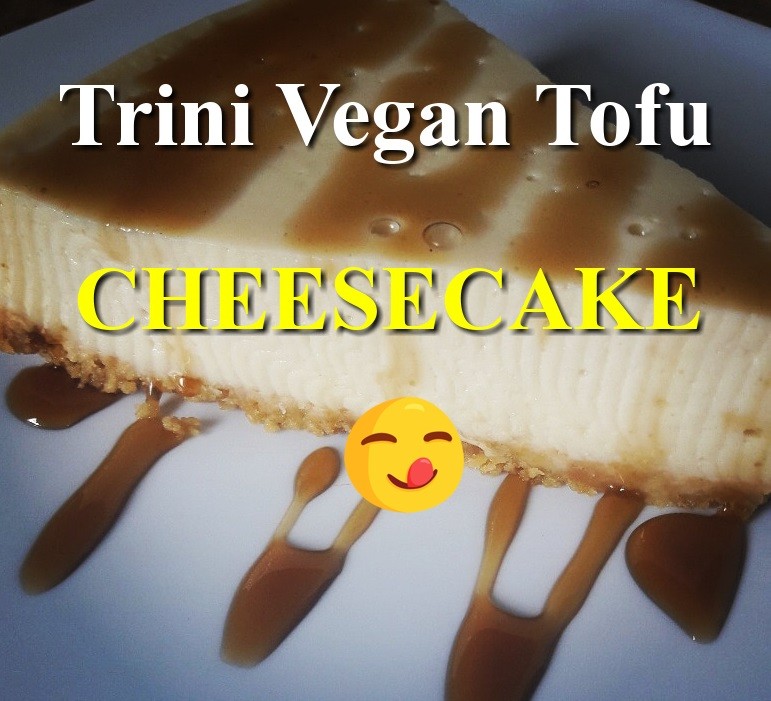 Delicious Trini Vegan Tofu Cheesecake