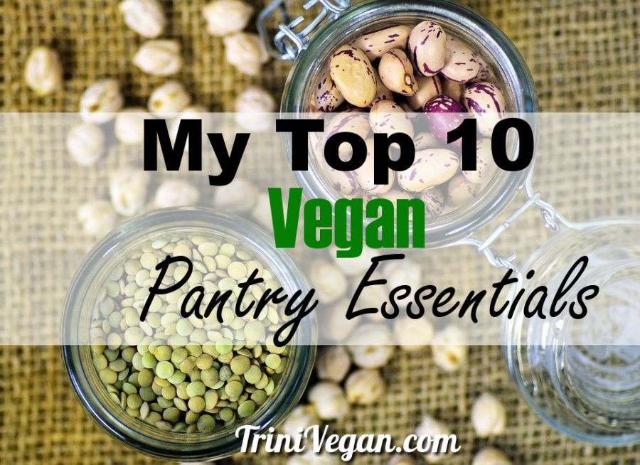 My Top 10 Vegan Pantry Essentials