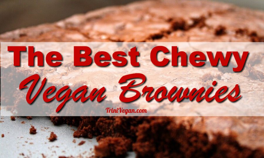 The Best Chewy Vegan Brownies